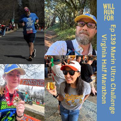 Marin Ultra Challenge, Virginia Half Marathon and more (Ep 139)