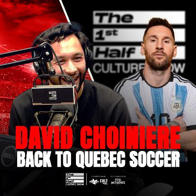 David Choiniere Returns Home 🇨🇦 | CPL Champion on FC Supra, Forge FC & Football Obsession