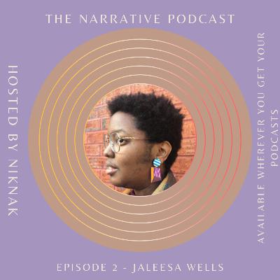 Episode 2 - Jaleesa Wells