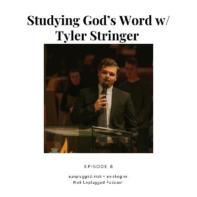 The Power of Studying God’s Word with Tyler Stringer
