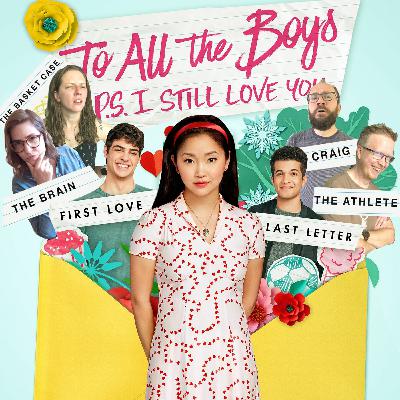 To All The Boys P.S. I Still Love You
