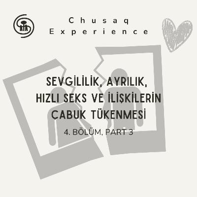 Sevgililik, Ayrılık, Hızlı Seks ve İlişkilerin Çabuk Tükenmesi | 4. Bölüm, Part 3 Sevgililik, Ayrılık, Hızlı Seks ve İlişkilerin Çabuk Tükenmesi | 4. Bölüm, Part 3
