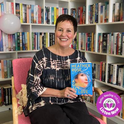 Stories Behind The Story: Heather Rose on Inspiration, Writing Across Ages and Shifting Worldviews Stories Behind The Story: Heather Rose on Inspiration, Writing Across Ages and Shifting Worldviews