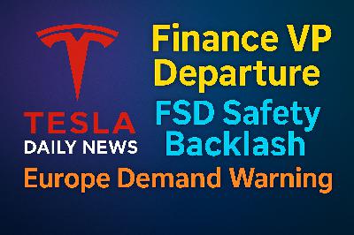 2026-03-11 Tesla News - Finance VP Departure, FSD Safety Backlash, Europe Demand Warning
