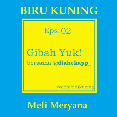 Eps. 02 Gibah Yuk!