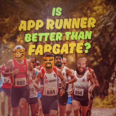 143. Is App Runner better than Fargate?