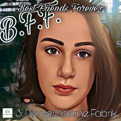13 - B.F.F. Episode 3