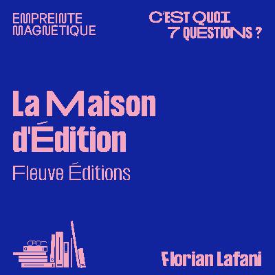 Fleuve Éditions : la Maison d'Édition Fleuve Éditions : la Maison d'Édition