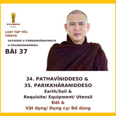 37.[En] Pathavīniddeso(Earth/Soil) - Parikkhāraniddeso(Requisite; Equipment; Utensil)
