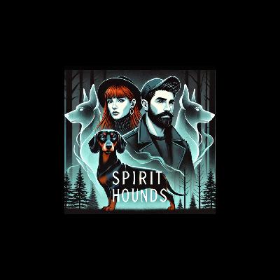 Episode 1 - Welcome to Spirit Hounds