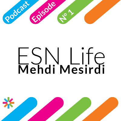 S1EP01 - Mehdi Mesirdi