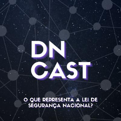 O que representa a Lei de Segurança Nacional? - com Jorge Rodrigues