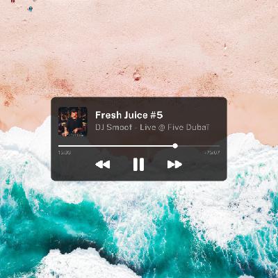 DJ SMOOF - FRESH JUICE #5 DJ SMOOF - FRESH JUICE #5