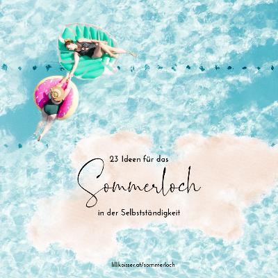 116: 23 Ideen für das Sommerloch in der Selbstständigkeit