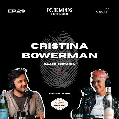 "IN CUCINA ROMPO TUTTI GLI SCHEMI" - CRISTINA BOWERMAN - Foodminds SS3 / EP.29