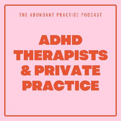 Episode #711: Tips For Private Practice Organization For Therapists With ADHD Episode #711: Tips For Private Practice Organization For Therapists With ADHD