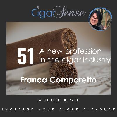 051: A new profession in the cigar industry 051: A new profession in the cigar industry