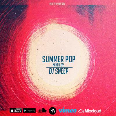 .Show 009 (Summer Pop by Dj Sneep)