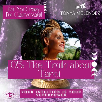 05: The Truth about Tarot