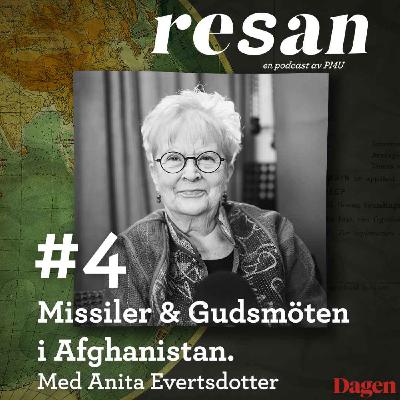 Missiler & Gudsmöten i Afghanistan - Anita Evertsdotter