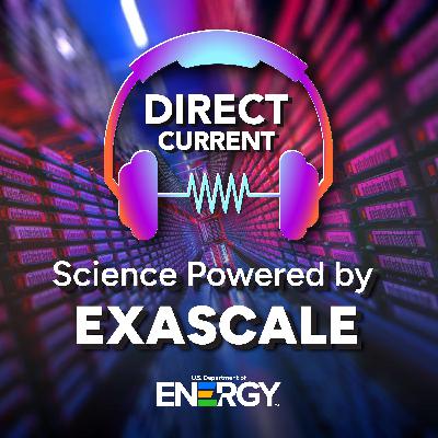 S5 E4: Science Powered by Exascale S5 E4: Science Powered by Exascale