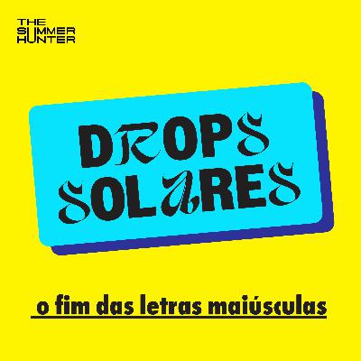 a letra maiúscula vai morrer?