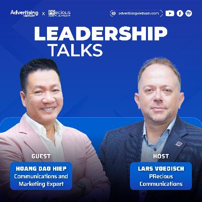 Chuyển đổi số và những tác động đến các phương thức tiếp thị truyền thống | Leadership Talks SS2 #5