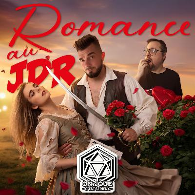 Donjons & Dragons : la romance peut-elle ruiner votre campagne de jeu de rôle ? Faut-il l'interdire à votre table ? Pourquoi c'est souvent ultra gênant ?