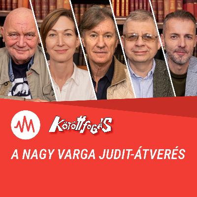 Kötöttfogás 368. – A nagy Varga Judit-átverés