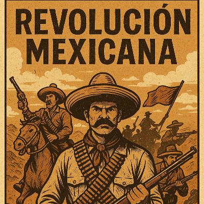 La Revolución Mexicana La Revolución Mexicana