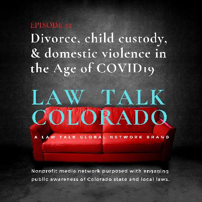 002. How is COVID19 impacting divorce filings, child custody, and domestic violence cases in Colorado?