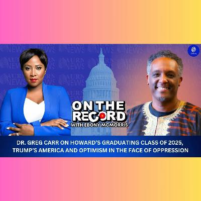 25 | Dr. Carr on: The Graduating Class of 2025, Trump's America & Optimism in the Face of Oppression
