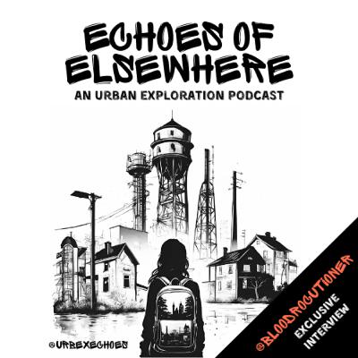 EP. 31 | THE ART OF ABANDONMENT | Interview with @bloodrocutioner