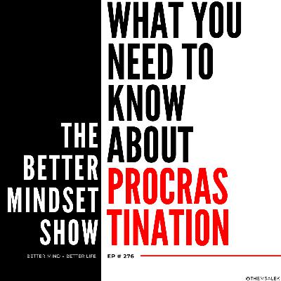 What You Must Know About Procrastination