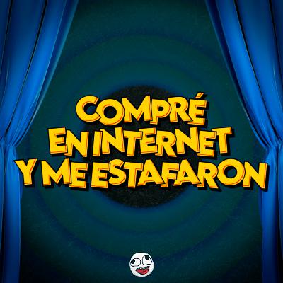 COMPRÉ POR INETRNET Y ME ESTAFARON