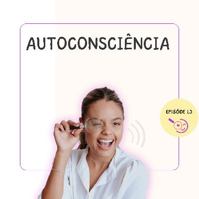 Um olhar para a autoconsciência