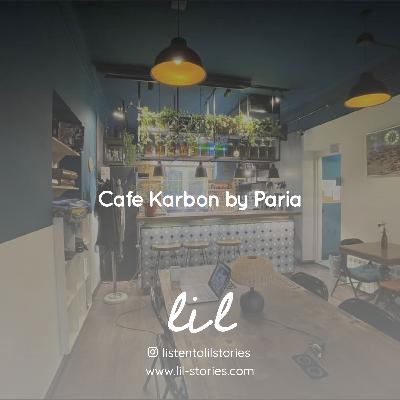 Cafe Karbon by Paria | کافه کاربُن، پریا