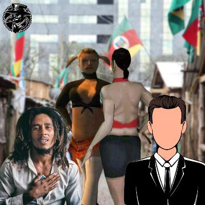 EP#12 Bob Marley, acompanhantes e chefe do Gustavo
