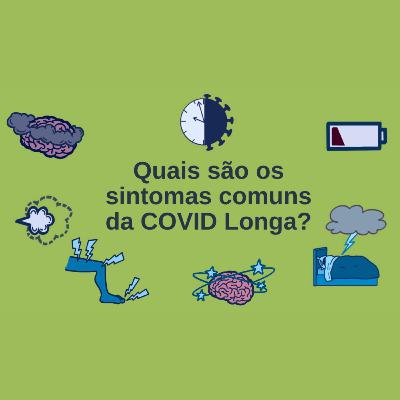 Quais são os sintomas comuns da COVID Longa?