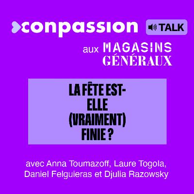 #Talk : Anna Toumazoff, Laure Togola, Daniel Felgueiras et Djulia Razowsky