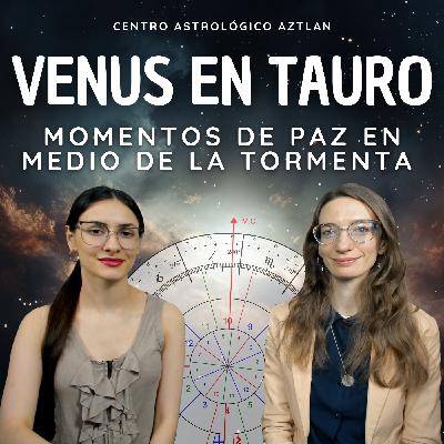 Momento de Paz en Medio de la Tormenta, Venus ingresa en Tauro Momento de Paz en Medio de la Tormenta, Venus ingresa en Tauro
