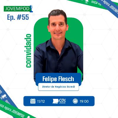 JovemPOD #55 - Felipe Flesch