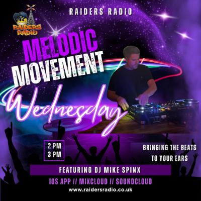 Mike Spinx Pres' Melodic Movement 002 - Raiders Radio 14-01-26 - Peak Time to Melodic Techno Mike Spinx Pres' Melodic Movement 002 - Raiders Radio 14-01-26 - Peak Time to Melodic Techno