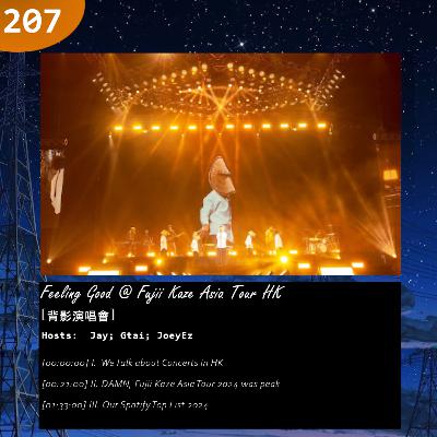 207: Feeling Good @ Fujii Kaze Asia Tour [背影演唱會]