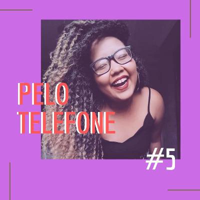 #5 - Eu tenho uma ligação pra você. #5 - Eu tenho uma ligação pra você.