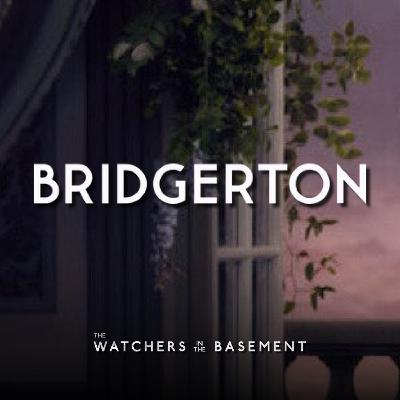 Bridgerton S4, Episodes 1-4 wrap-up (SPOILERS) | The Watchers in the Basement