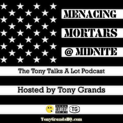 Menacing Mortars at Midnite Menacing Mortars at Midnite