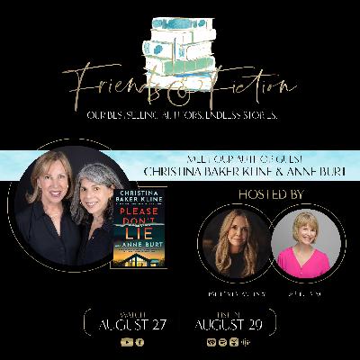 Friends & Fiction with Christina Baker Kline & Anne Burt