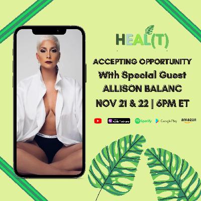 Accepting Opportunity with Allison Balanc Accepting Opportunity with Allison Balanc