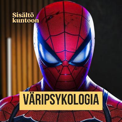 ''Supersankarin kolme väriä'' Väripsykologia ''Supersankarin kolme väriä'' Väripsykologia